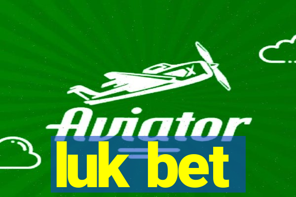 luk bet